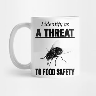 I identify as a threat to food safety Mug